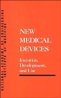 New Medical Devices : Invention, Development and Use - Book