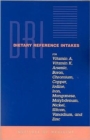 Dietary Reference Intakes for Vitamin A, Vitamin K, Arsenic, Boron, Chromium, Copper, Iodine, Iron, Manganese, Molybdenum, Nickel, Silicon, Vanadium, and Zinc - Book