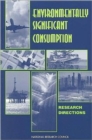 Environmentally Significant Consumption : Research Directions - Book