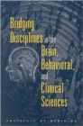 Bridging Disciplines in the Brain, Behavioral, and Clinical Sciences - Book