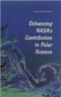 Enhancing NASA's Contributions to Polar Science : A Review of Polar Geophysical Data Sets - Book