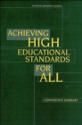 Achieving High Educational Standards for All : Conference Summary - Book