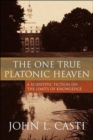 The One True Platonic Heaven : A Scientific Fiction on the Limits of Knowledge - Book