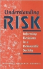 Understanding Risk : Informing Decisions in a Democratic Society - Book