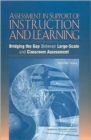 An Assessment in Support of Instruction and Learning : Bridging the Gap Between Large-scale and Classroom Assessment,  Workshop Report - Book
