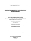 Adaptive Management for Water Resources Project Planning - Book