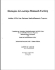 Strategies to Leverage Research Funding : Guiding DOD's Peer Reviewed Medical Research Programs - Book
