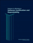 Summary of a Workshop on Software Certification and Dependability - Book