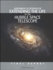 Assessment of Options for Extending the Life of the Hubble Space Telescope : Final Report - Book