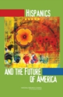 Hispanics and the Future of America - Book