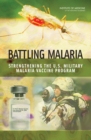 Battling Malaria : Strengthening the U.S. Military Malaria Vaccine Program - Book