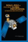 NOAA's Role in Space-Based Global Precipitation Estimation and Application - Book