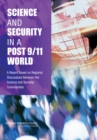 Science and Security in a Post 9/11 World : A Report Based on Regional Discussions Between the Science and Security Communities - eBook