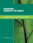 Bioinspired Chemistry for Energy : A Workshop Summary to the Chemical Sciences Roundtable - Book