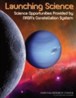 Launching Science : Science Opportunities Provided by NASA's Constellation System - Book