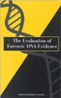 The Evaluation of Forensic DNA Evidence - Book