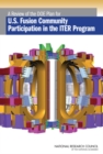 A Review of the DOE Plan for U.S. Fusion Community Participation in the ITER Program - Book
