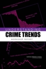 Understanding Crime Trends : Workshop Report - Book