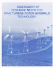 Assessment of Research Needs for Wind Turbine Rotor Materials Technology - eBook