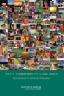 The U.S. Commitment to Global Health : Recommendations for the Public and Private Sectors - eBook