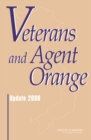 Veterans and Agent Orange : Update 2006 - Book
