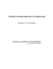 Lifelong Learning Imperative in Engineering : Summary of a Workshop - eBook