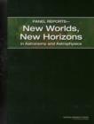 Panel Reports?New Worlds, New Horizons in Astronomy and Astrophysics - Book