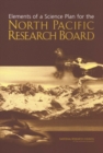 Elements of a Science Plan for the North Pacific Research Board - eBook