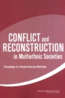 Conflict and Reconstruction in Multiethnic Societies : Proceedings of a Russian-American Workshop - eBook
