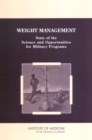 Weight Management : State of the Science and Opportunities for Military Programs - eBook