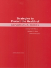 Strategies to Protect the Health of Deployed U.S. Forces : Assessing Health Risks to Deployed U.S. Forces: Workshop Proceedings - eBook