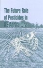 The Future Role of Pesticides in US Agriculture - eBook