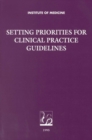 Setting Priorities for Clinical Practice Guidelines - eBook