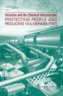 Terrorism and the Chemical Infrastructure : Protecting People and Reducing Vulnerabilities - eBook