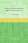 Leading Health Indicators for Healthy People 2020 : Letter Report - Book