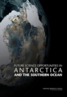 Future Science Opportunities in Antarctica and the Southern Ocean - Book