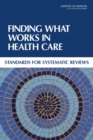 Finding What Works in Health Care : Standards for Systematic Reviews - eBook