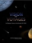 Vision and Voyages for Planetary Science in the Decade 2013-2022 - Book