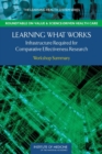 Learning What Works : Infrastructure Required for Comparative Effectiveness Research: Workshop Summary - eBook