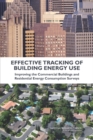 Effective Tracking of Building Energy Use : Improving the Commercial Buildings and Residential Energy Consumption Surveys - Book