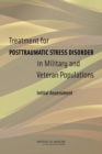Treatment for Posttraumatic Stress Disorder in Military and Veteran Populations : Initial Assessment - Book