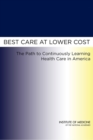 Best Care at Lower Cost : The Path to Continuously Learning Health Care in America - eBook
