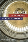 Using Science as Evidence in Public Policy - Book