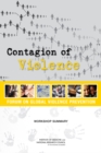 Contagion of Violence : Workshop Summary - Book