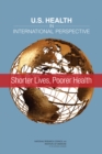 U.S. Health in International Perspective : Shorter Lives, Poorer Health - eBook