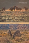 Using Science to Improve the BLM Wild Horse and Burro Program : A Way Forward - Book