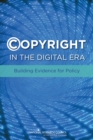 Copyright in the Digital Era : Building Evidence for Policy - Book