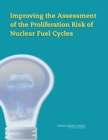 Improving the Assessment of the Proliferation Risk of Nuclear Fuel Cycles - Book