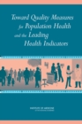 Toward Quality Measures for Population Health and the Leading Health Indicators - Book