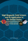High Magnetic Field Science and Its Application in the United States : Current Status and Future Directions - Book